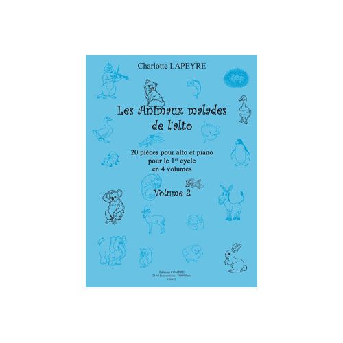 LAPEYRE CHARLOTTE - LES ANIMAUX MALADES DE L'ALTO VOL.2 - ALTO ET PIANO