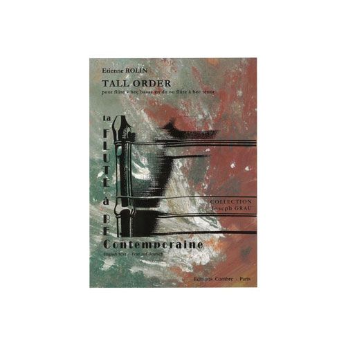 COMBRE ROLIN ETIENNE - TALL ORDER - FLUTE A BEC BASSE EN DO OU TENOR