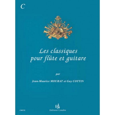 MOURAT JEAN-MAURICE / COTTIN GUY - LES CLASSIQUES POUR FLUTE ET GUITARE VOL.C  