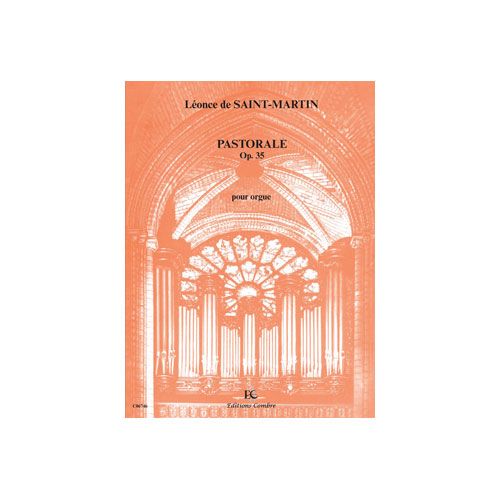 SAINT-MARTIN LEONCE DE - PASTORALE OP.35 - ORGUE