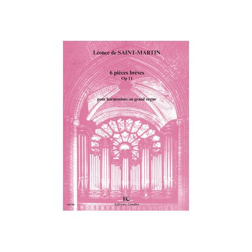 SAINT-MARTIN LEONCE DE - PIECES BREVES (6) OP.11 - HARMONIUM OU GRAND ORGUE