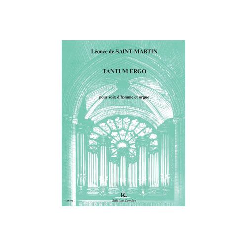 SAINT-MARTIN LEONCE DE - TANTUM ERGO - VOIX D'HOMME ET ORGUE