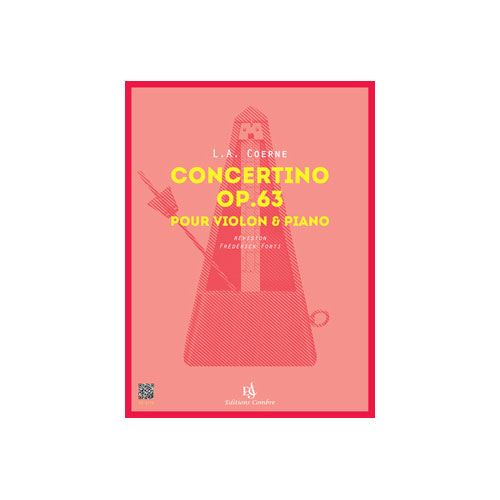 COERNE LOUIS ADOLPHE - CONCERTINO OP.63 - VIOLON ET PIANO