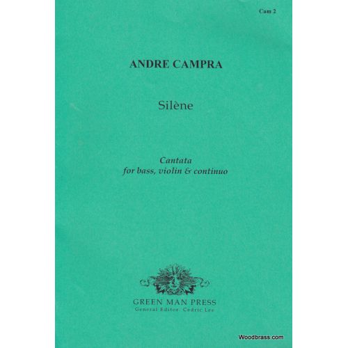 GREEN MAN PRESS CAMPRA A. - SILENE - CANTATA FOR BASS, VIOLIN & CONTINUO