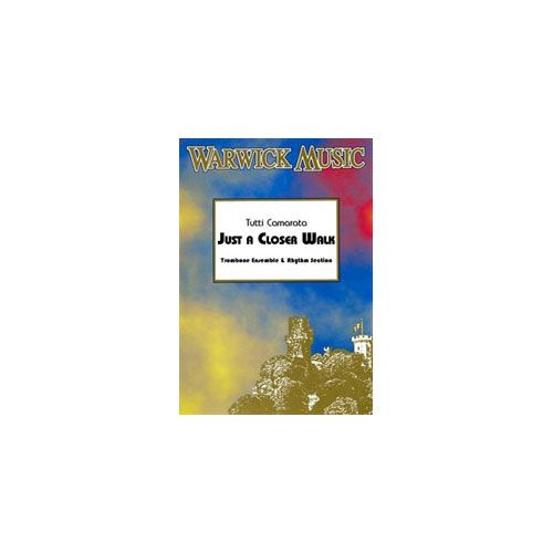 WARWICK MUSIC CAMERATA - JUST A CLOSER WALK - ENSEMBLE DE TROMBONES