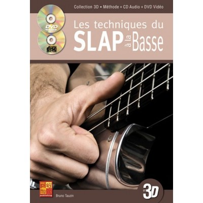 PLAY MUSIC PUBLISHING TAUZIN BRUNO - LES TECHNIQUES DU SLAP A LA BASSE EN 3D + CD + DVD 