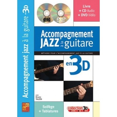 TAUZIN BRUNO - ACCOMPAGNEMENT JAZZ A LA GUITARE EN 3D + CD + DVD 