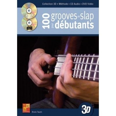 TAUZIN B. - 100 GROOVES EN SLAP DEBUTANT A LA BASSE EN 3D + CD + DVD