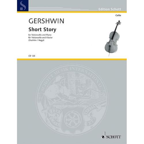 SCHOTT GERSHWIN GEORGE - SHORT STORY - CELLO AND PIANO