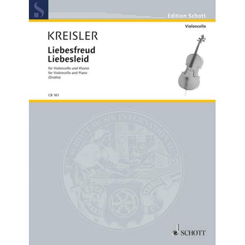 SCHOTT KREISLER FRITZ - LIEBESFREUD - LIEBESLEID - CELLO AND PIANO