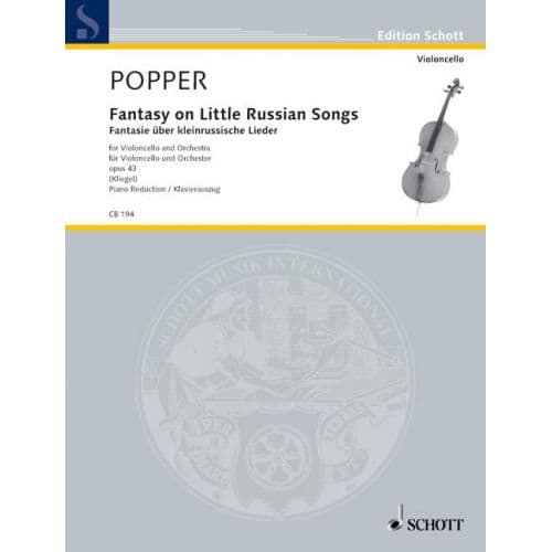 POPPER DAVID - FANTASY ON LITTLE RUSSIAN SONGS OP. 43 - CELLO AND ORCHESTRA