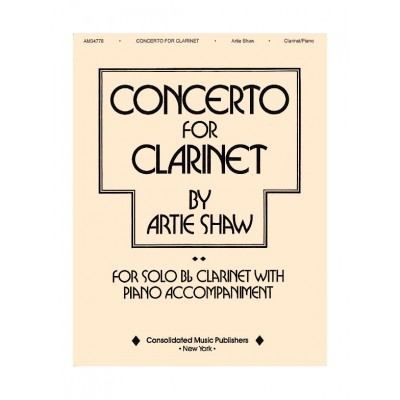 HAL LEONARD ARTIE SHAW - CONCERTO FOR CLARINET - CLARINETTE & PIANO