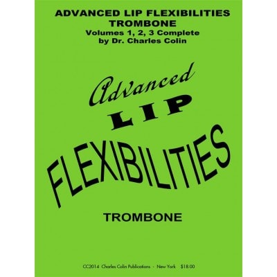 CHARLES COLIN MUSIC COLIN CH. - ADVANCED LIP FLEXIBILITIES - TROMBONE