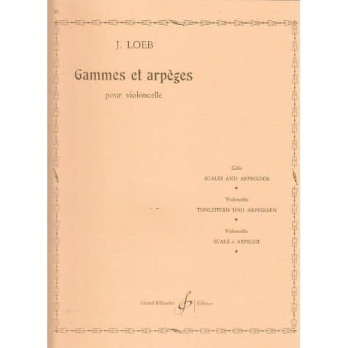 LOEB J. - GAMMES ET ARPEGES POUR VIOLONCELLE