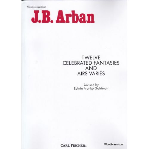 CARL FISCHER Arban J. B. - 12 Celebrated Fantasies And Airs Varies - Trompette et Piano