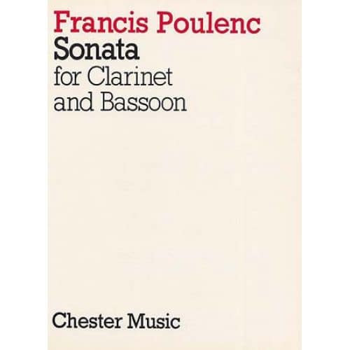 CHESTER MUSIC POULENC FRANCIS - SONATE POUR CLARINETTE ET BASSON