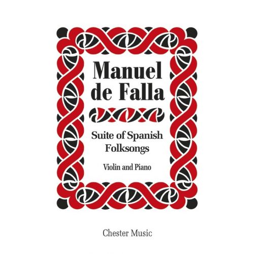 DE FALLA - SUITE OF SPANISH FOLKSONGS - VIOLIN AND PIANO