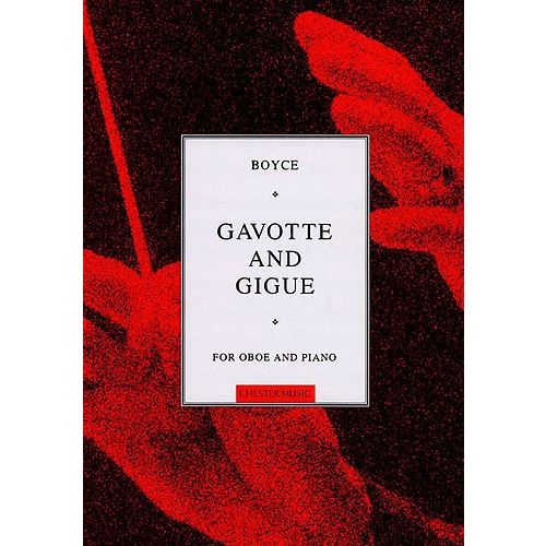 CHESTER MUSIC WILLIAM BOYCE - GAVOTTE AND GIGUE FOR OBOE AND PIANO - OBOE