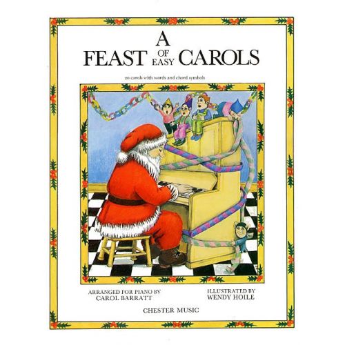 CHESTER MUSIC A FEAST OF EASY CAROLS FOR PIANO - CHRISTMAS