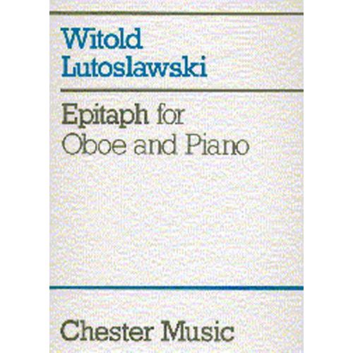 CHESTER MUSIC LUTOSLAWSKI W. - EPITAPH - HAUTBOIS & PIANO