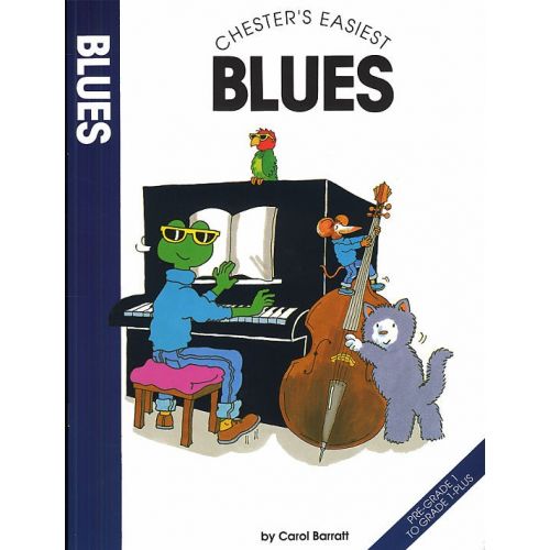BARRATT CAROL - CHESTER'S EASIEST BLUES - PIANO SOLO
