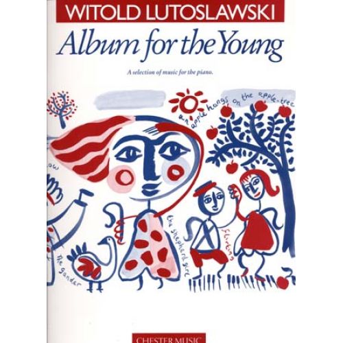 CHESTER MUSIC LUTOSLAWSKI W. - ALBUM FOR THE YOUNG