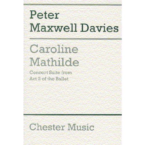  Peter Maxwell Davies - Caroline Mathilde - Study Score