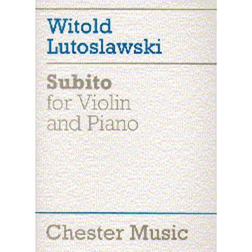 LUTOSLAWSKI WITOLD - SUBITO - VIOLON & PIANO