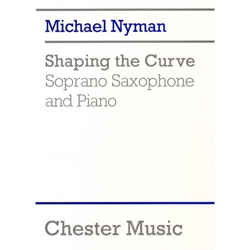 SHAPING THE CURVE - FOR SOPRANO SAXOPHONE AND PIANO