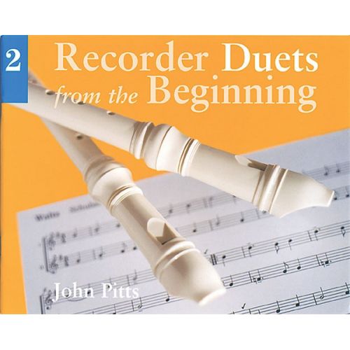 PITTS JOHN - RECORDER DUETS FROM THE BEGINNING - PUPIL'S BOOK BK. 2 - WIND ENSEMBLE