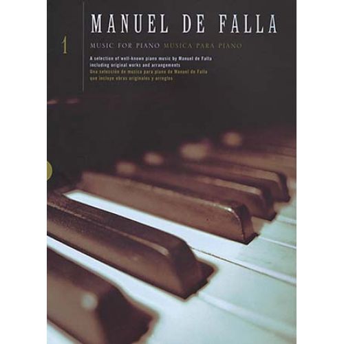 DE FALLA MANUEL - MUSIC FOR PIANO VOL.1