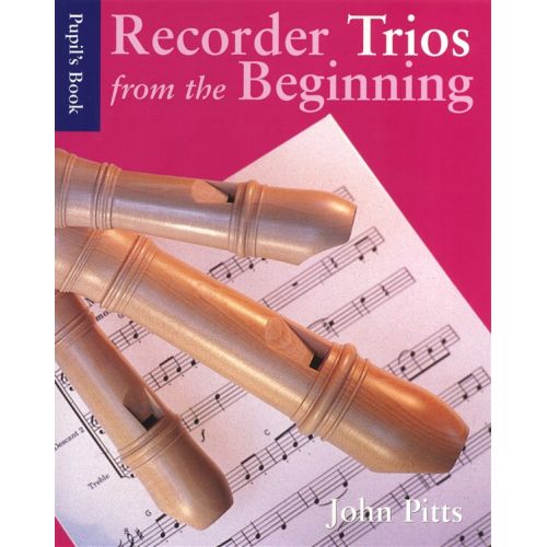 RECORDER TRIOS FROM THE BEGINNING - PUPIL'S- DESCANT RECORDER