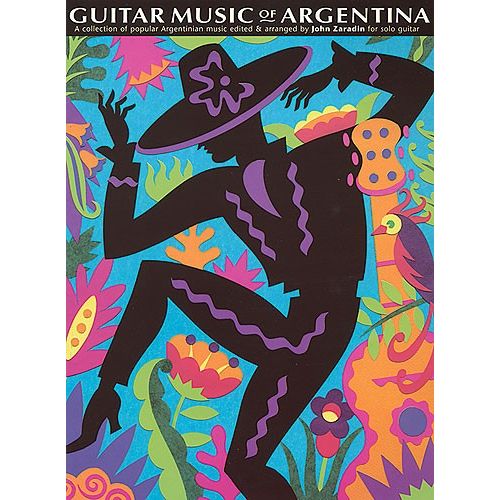 CHESTER MUSIC ZARADIN JOHN - THE GUITAR MUSIC OF ARGENTINA - GUITAR TAB