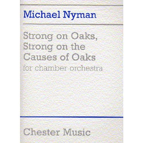 MICHAEL NYMAN - STRONG ON OAKS, STRONG ON THE CAUSES OF OAKS - SCORE - ORCHESTRA