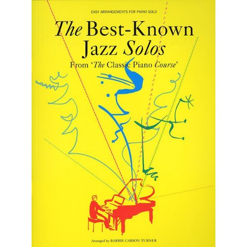 THE BEST-KNOWN JAZZ SOLOS FROM THE CLASSIC PIANO COURSE - PIANO SOLO