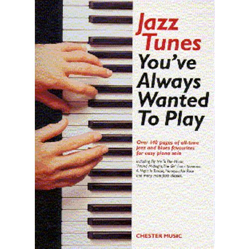 YOU ALWAYS WANTED TO PLAY : JAZZ TUNES POUR LE PIANO