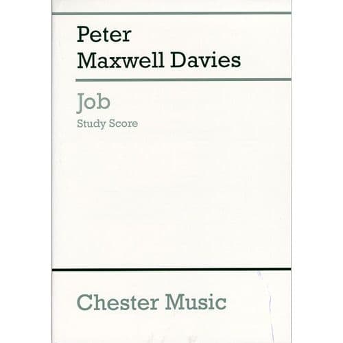 CHESTER MUSIC JOB FOR SATB SOLI, CHORUS AND ORCHESTRA - STUDY SCORE