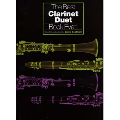 BEST CLARINET DUET BOOK EVER - 2 CLARINETTES
