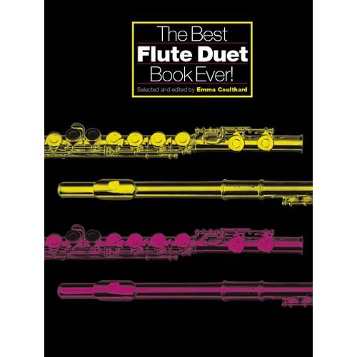 CHESTER MUSIC COULTHARD EMMA - BEST FLUTE DUET BOOK EVER! - FLUTE