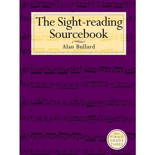 BULLARD ALAN - THE SIGHT-READING SOURCEBOOK FOR PIANO - GRADE THREE - PIANO SOLO
