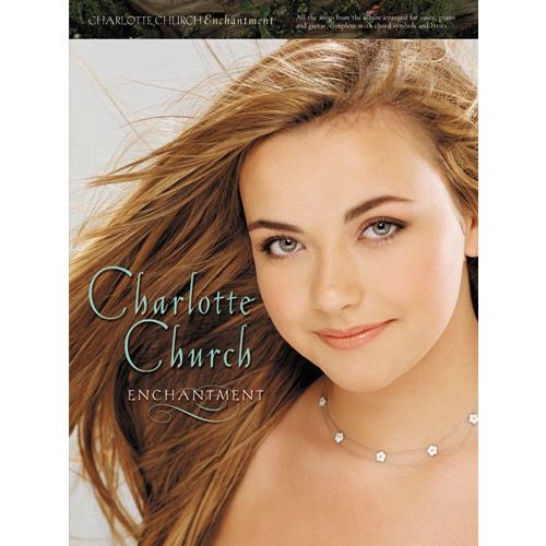 CHESTER MUSIC COX HEATHER - CHARLOTTE CHURCH - ENCHANTMENTAND - PVG
