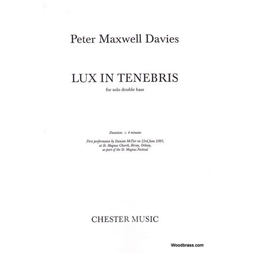 CHESTER MUSIC MAXWELL DAVIES PETER - LUX IN TENEBRIS