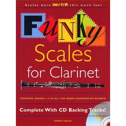 LESLEY SIMON - FUNKY SCALES FOR CLARINET - GRADES 1-3 - CLARINET