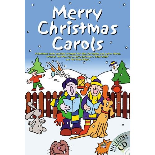MERRY CHRISTMAS CAROLS + CD - MELODY LINE, LYRICS AND CHORDS