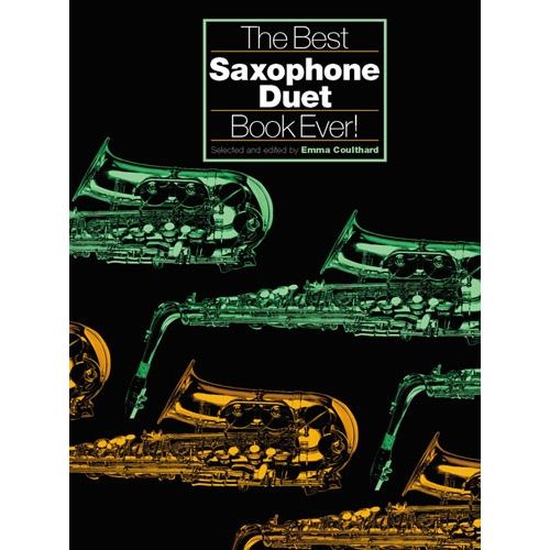 CHESTER MUSIC COULTHARD EMMA - THE BEST SAXOPHONE DUET BOOK EVER! - WIND ENSEMBLE