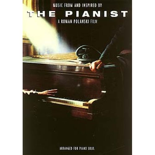 THE PIANIST - A ROMAN POLANKSI FILM [ARRANGED FOR PIANO SOLO] - PIANO SOLO