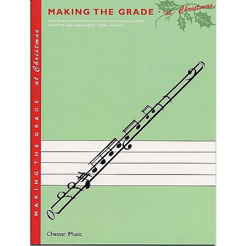 CHESTER MUSIC MAKING THE GRADE AT CHRISTMAS - FLUTE