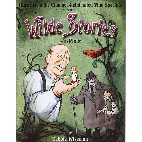 CHESTER MUSIC WISEMAN DEBBIE - MUSIC FROM WILDE STORIES FOR EASY - PIANO SOLO