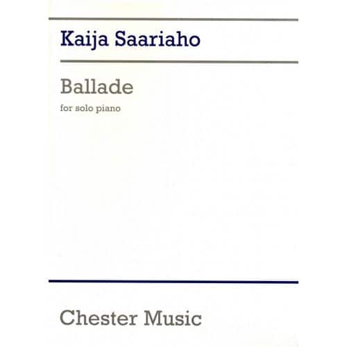 KAIJA SAARIAHO BALLADE - PIANO SOLO