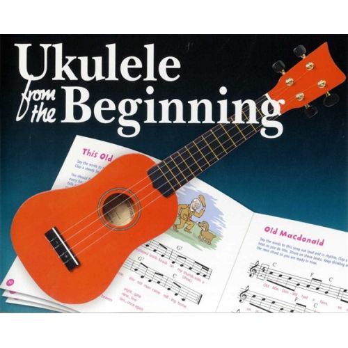 UKULELE FROM THE BEGINNING - UKULELE